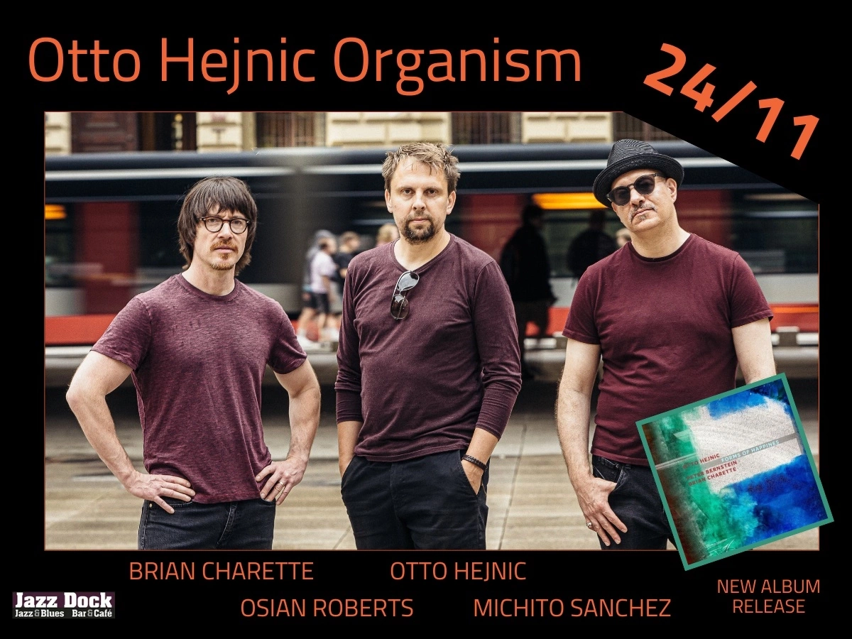 Otto Hejnic Organism ft. Brian Charette & Michito Sanchez & Osian Roberts