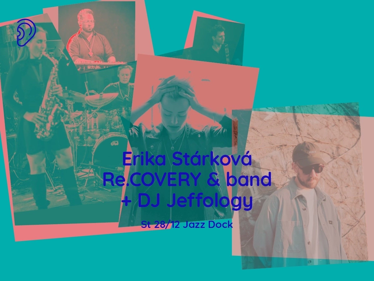 Erika Stárková Re.COVERY & band + DJ Jeffology | Mladí ladí jazz 2022