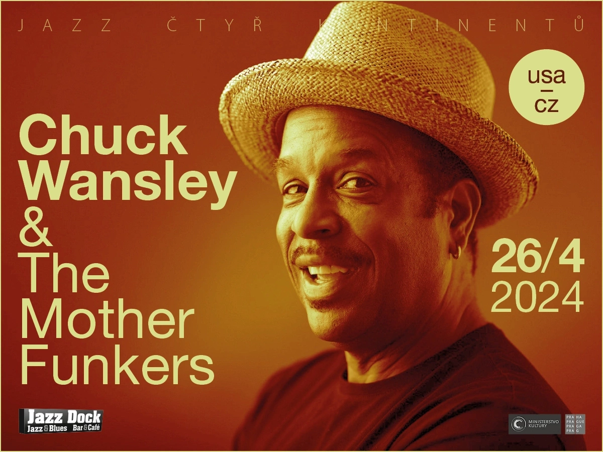 Chuck Wansley & The Mother Funkers (USA/CZ)