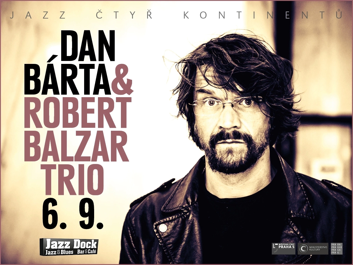 Dan Bárta & Robert Balzar Trio:JAZZ OF FOUR CONTINENTS