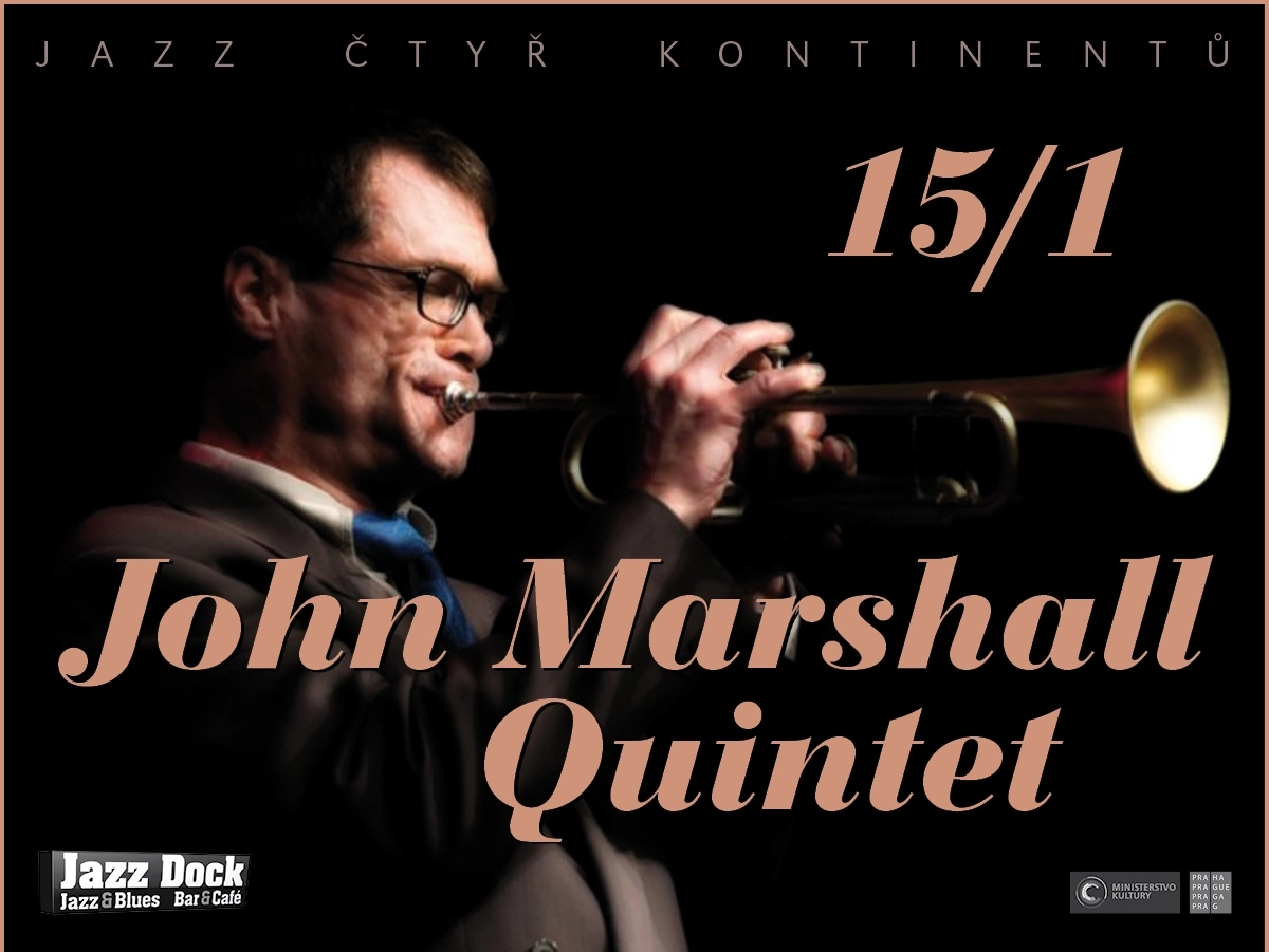 John Marshall Quintet (USA/UK/CZ) :JAZZ ČTYŘ KONTINENTŮ: