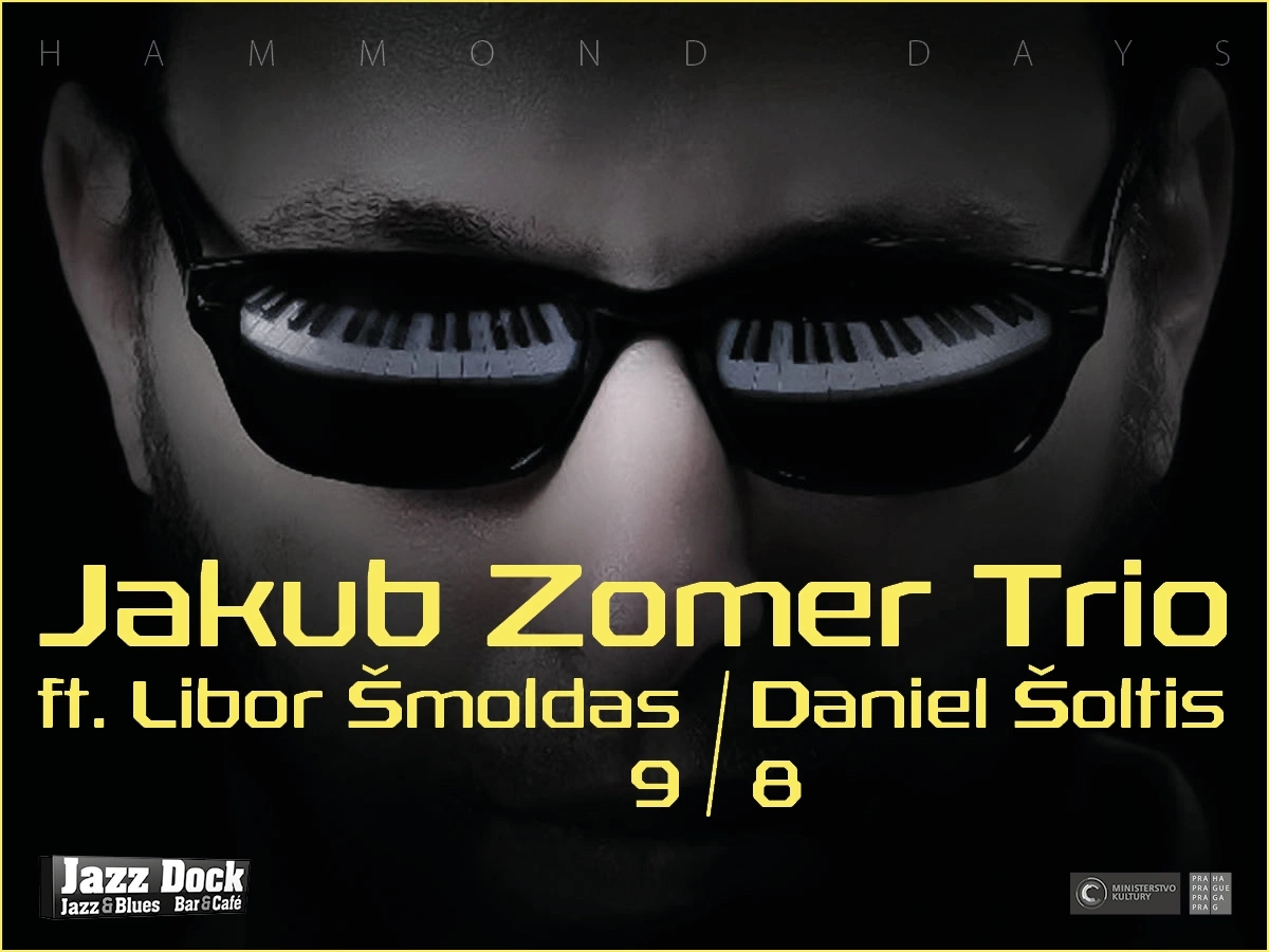 Jakub Zomer Trio ft. Libor Šmoldas / Daniel Šoltis: HAMMOND DAYS