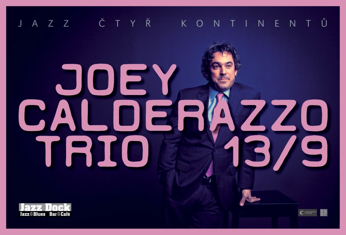 JAZZ ČTYŘ KONTINENTŮ::JOEY CALDERAZZO TRIO (USA)