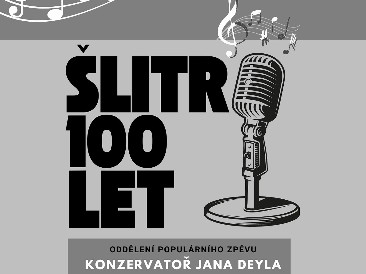 Šlitr 100 let - Koncert Konzervatoře Jana  Deyla