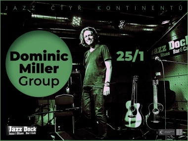 Dominic Miller Group:JAZZ ČTYŘ KONTINENTŮ