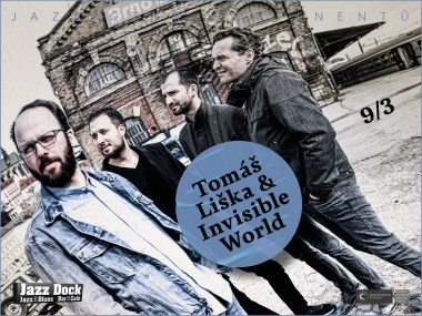 Tomáš Liška & Invisible World:JAZZ OF FOUR CONTINENTS