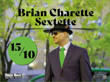 Brian Charette Sextette:JAZZ ČTYŘ KONTINENTŮ