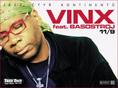 Vinx feat. Basostroj (USA/SK):JAZZ ČTYŘ KONTINENTŮ