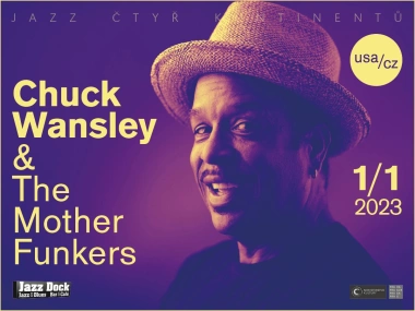 Chuck Wansley & The Mother Funkers (USA/CZ)