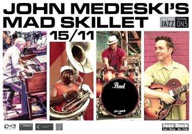 JAZZ ON5::JOHN MEDESKI'S MAD SKILLET (USA)