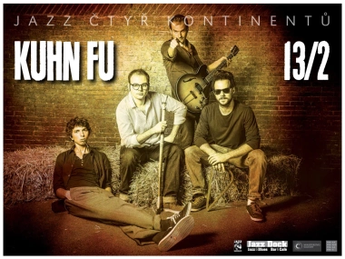 JAZZ ČTYŘ KONTINENTŮ: Kuhn Fu (D/IL/SRB/TR)